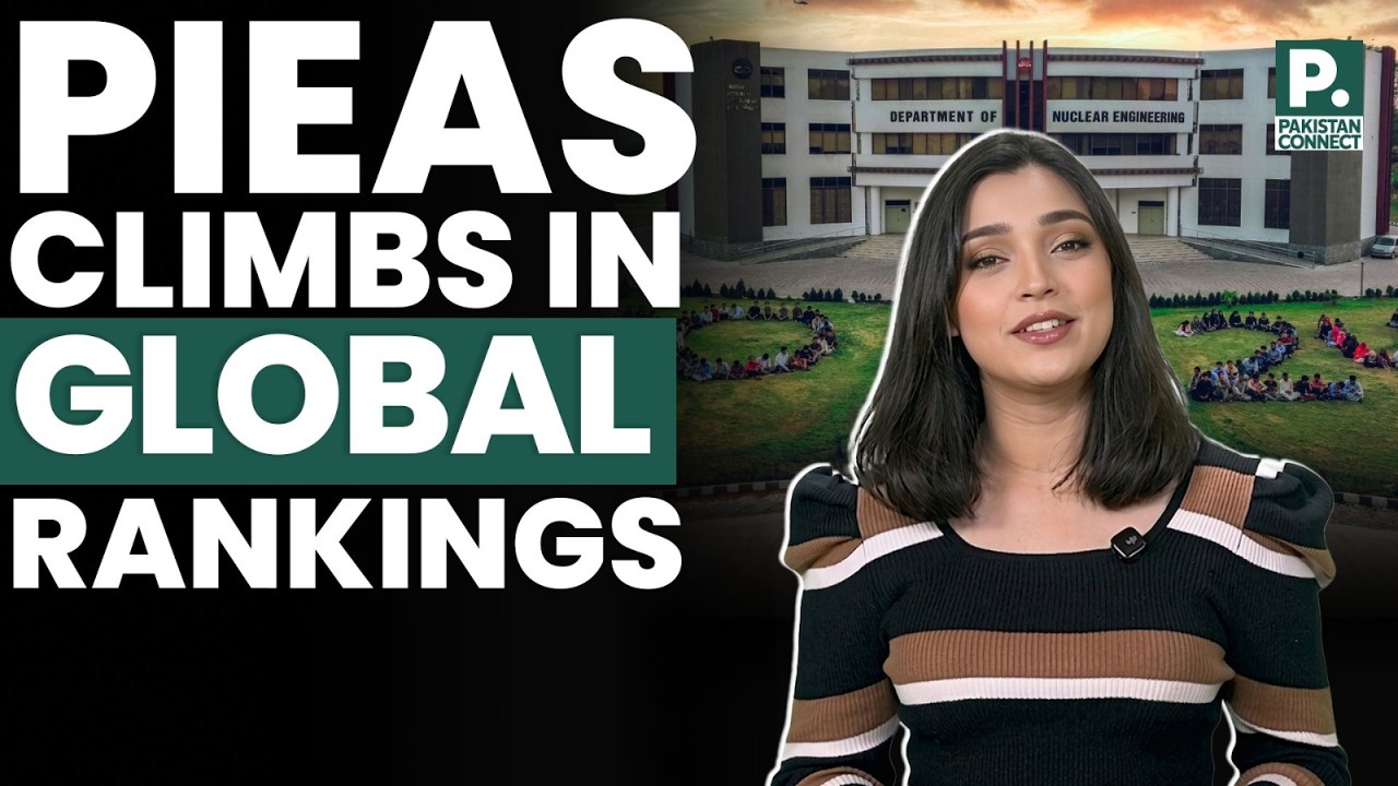 PIEAS Climbs in Global Rankings | Islamabad | Minahil Fatima | Pakistan Connect