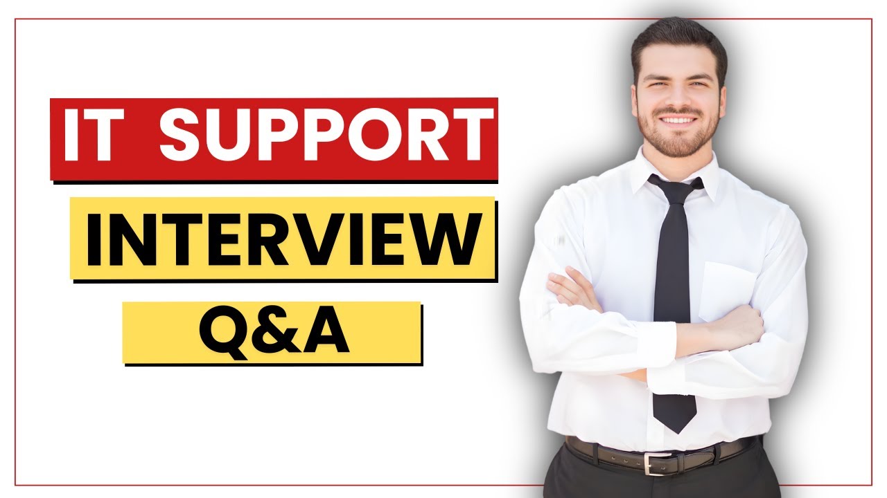 IT Support Interview Questions and Answers For 2026 | IT Support Interview