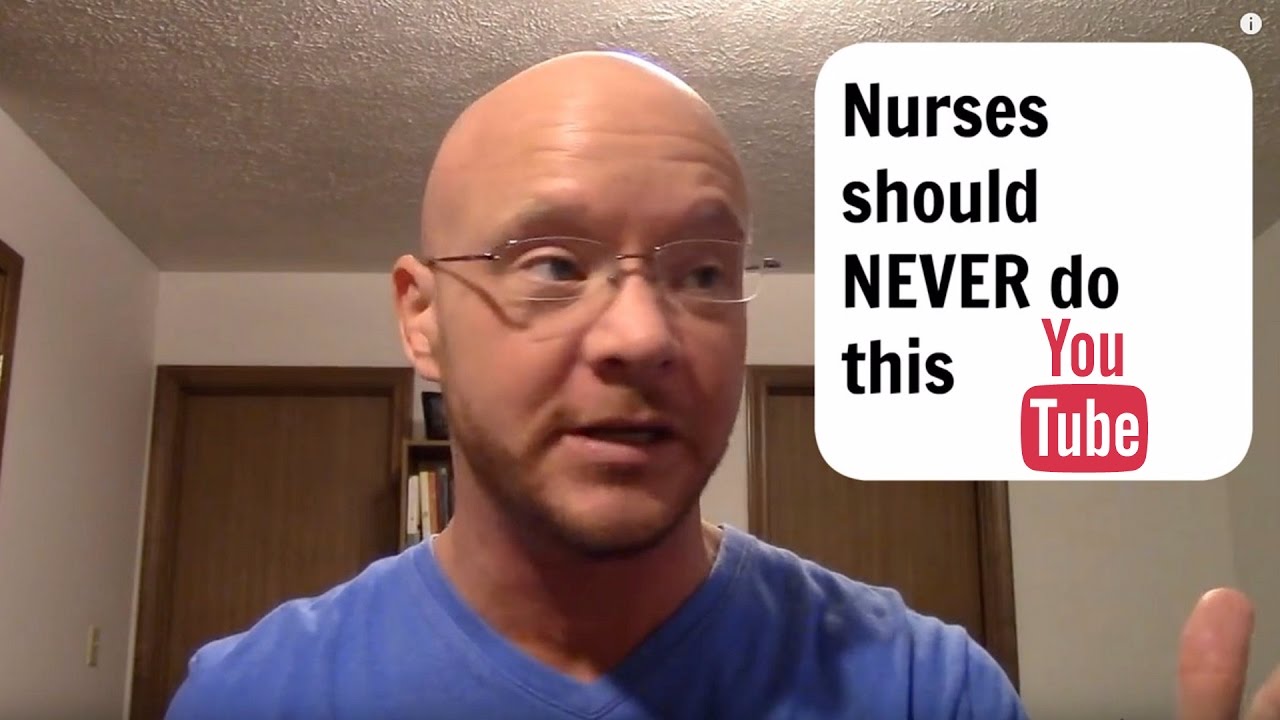 5 absolute nevers in Nursing