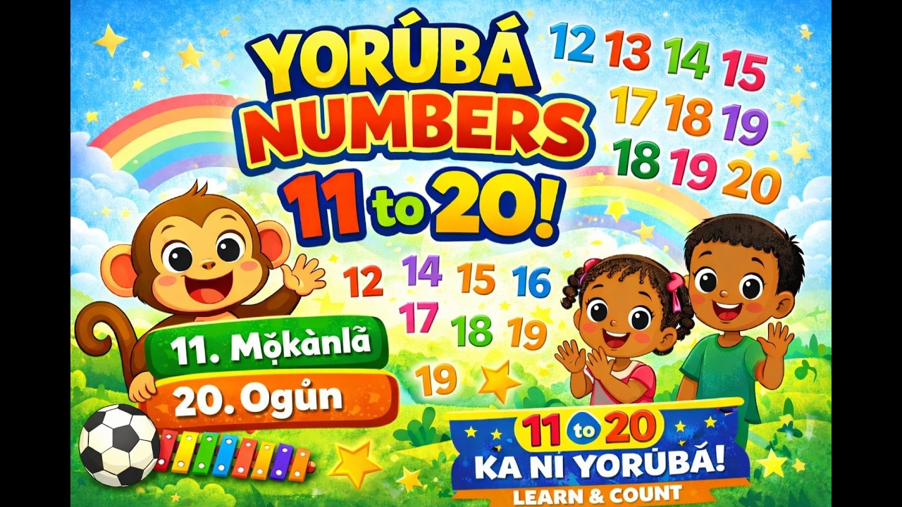 Onka Yoruba -Learn Numbers 11–20 in Yorùbá | Easy Counting for Kids | Learn with Clear Pronunciation