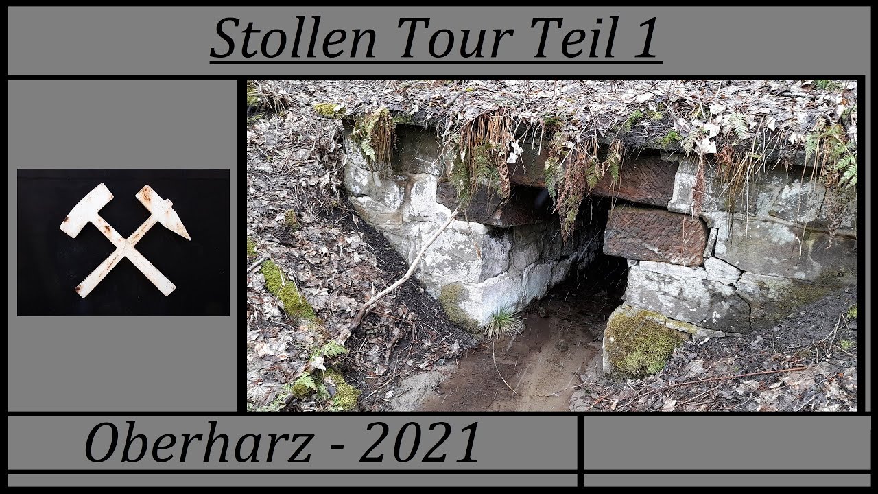 Stollen Tour Teil 1 - Oberharz 2021