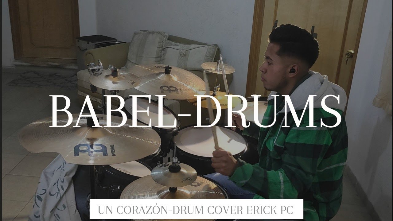 BABEL/UN CORAZON/FEAT. KYM RICHARDS/DRUM COVER ERICK PC