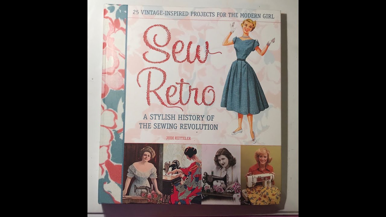 Sew Retro ~ Mostly 1950&rsquo;s Style Book With Projects