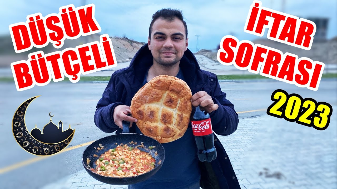 DÜŞÜK BÜTÇELİ İFTAR SOFRASI (2023)