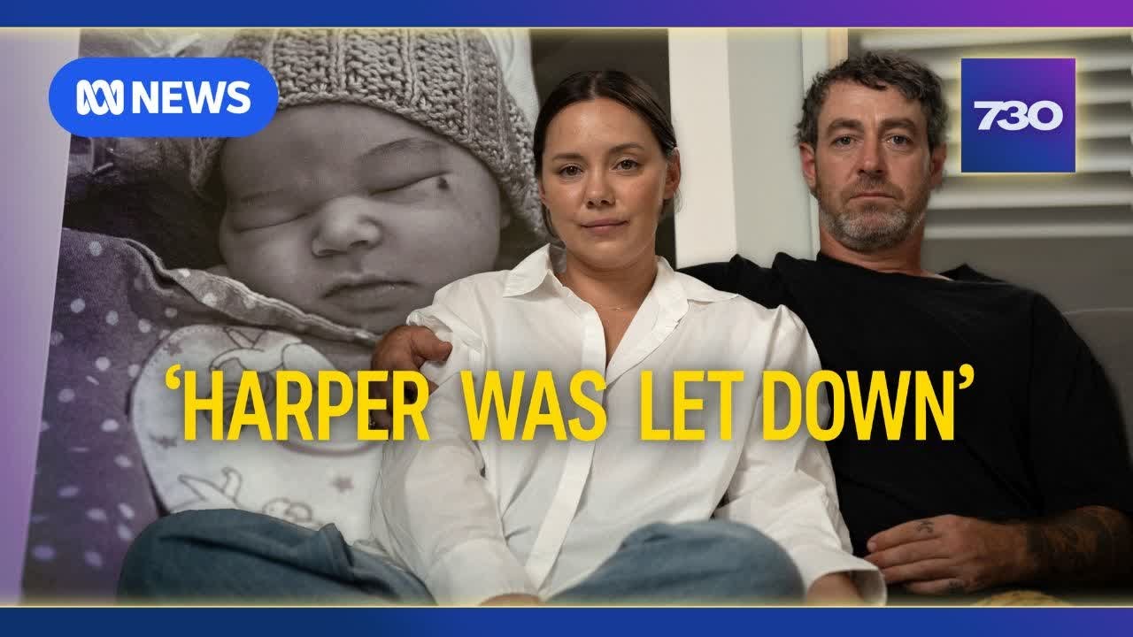 Parents of baby Harper allege failings at hospital contributed to her death | 7.30