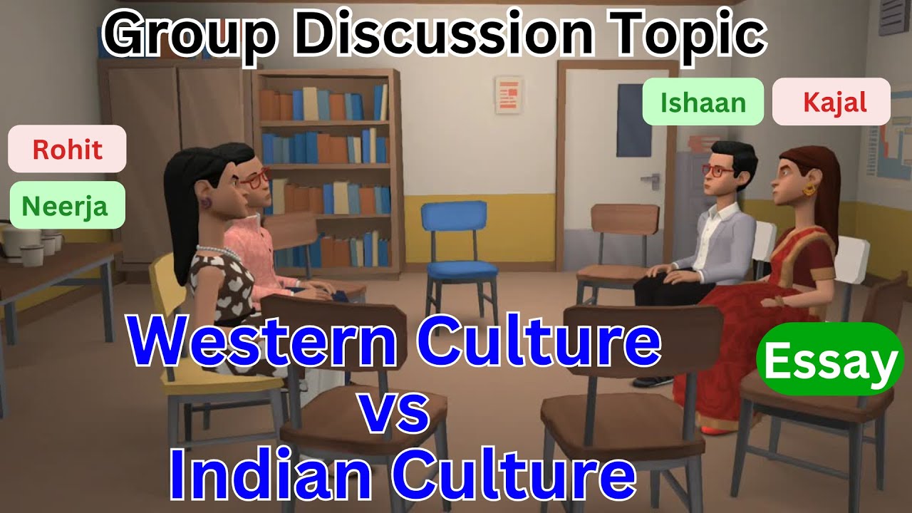 Indian Culture vs Western Culture GD Topic | Western Culture vs Indian Culture | Group Discussion