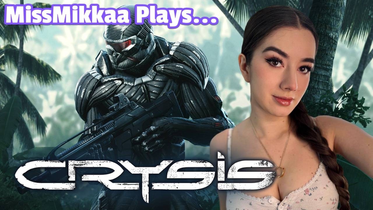 Let's Play Crysis | MissMikkaa