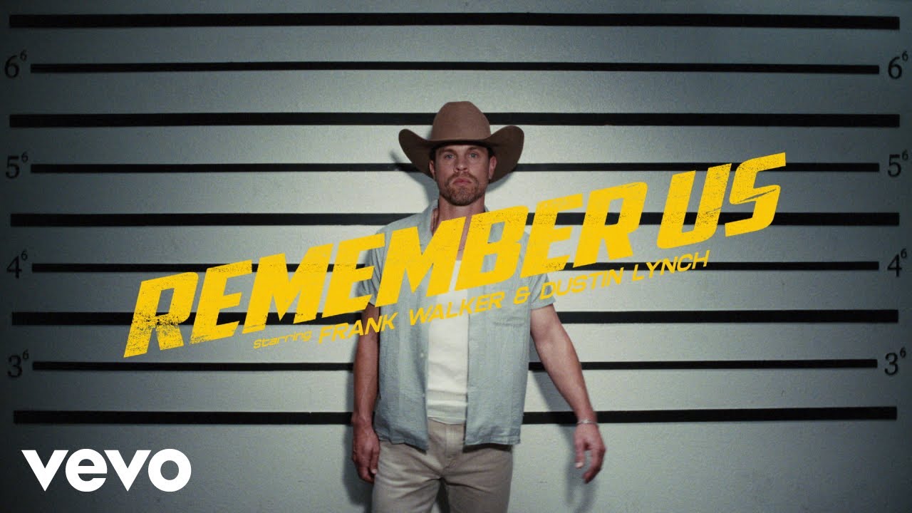 Frank Walker - Remember Us (feat. Dustin Lynch) (Official Video)