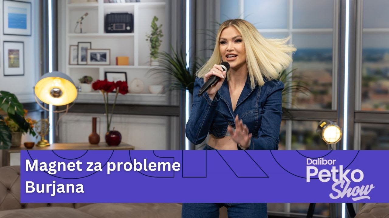 Burjana - Magnet za probleme | Dalibor Petko Show | CMC TV
