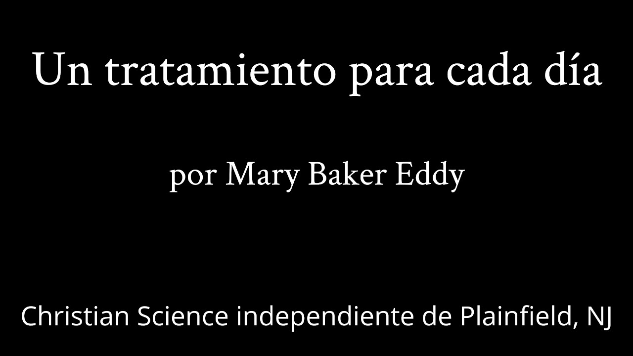 Un tratamiento para cada día por Mary Baker Eddy