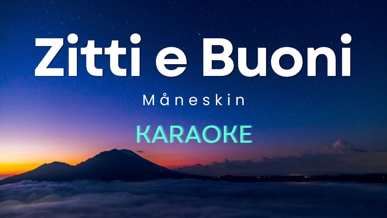 Måneskin - Zitti e Buoni (Karaoke Version)