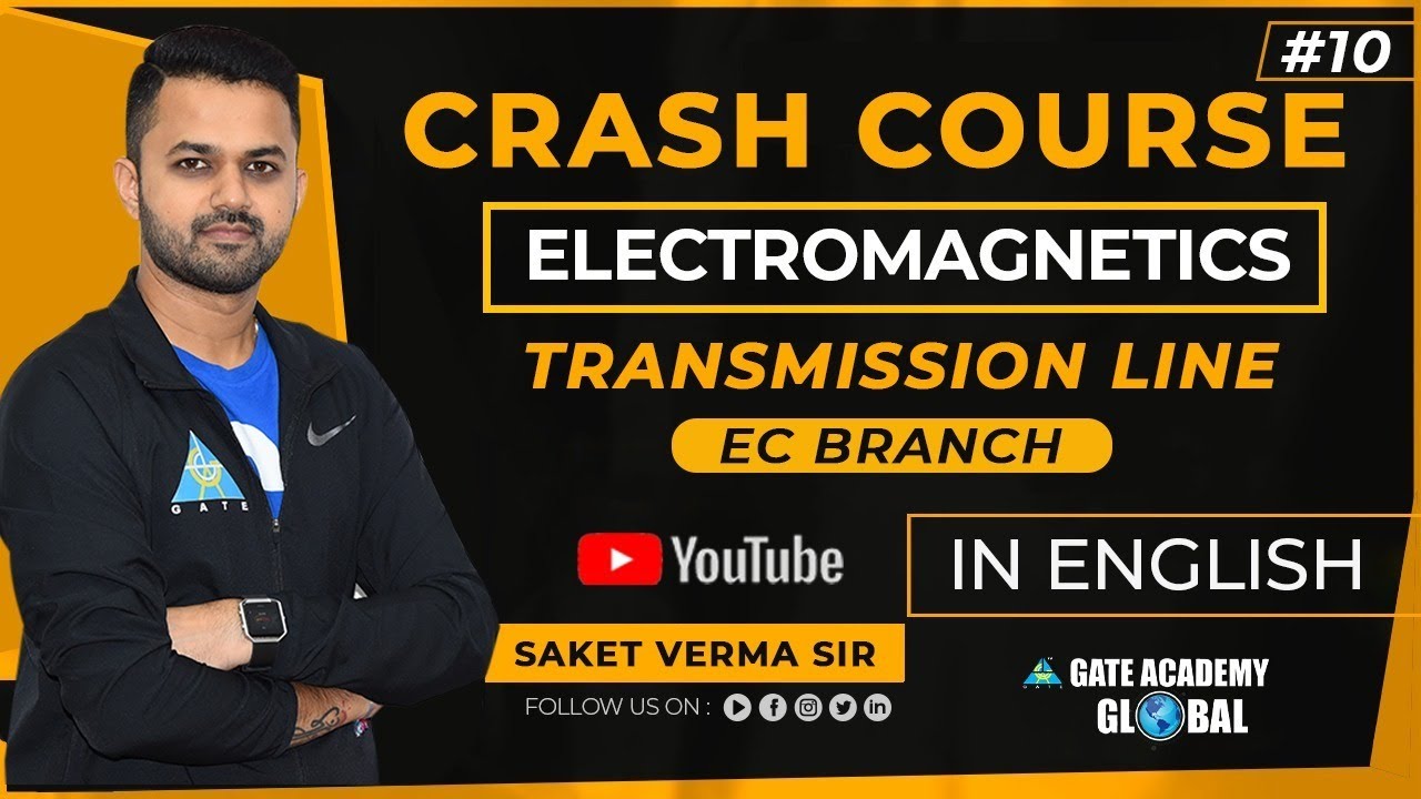 #10 | TRANSMISSION LINE (PART-1) | ELECTROMAGNETICS | FREE CRASH COURSE by Saket Sir | EC | GATE 21