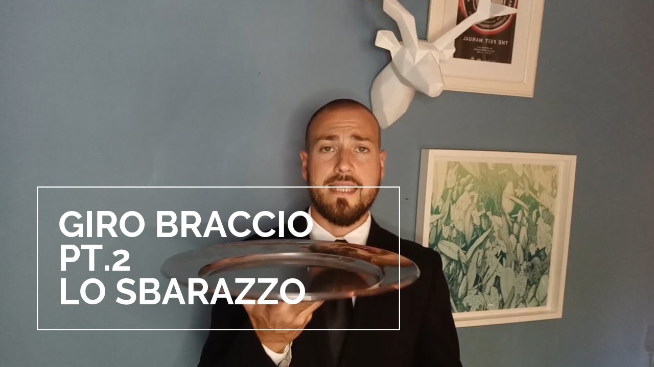 Il GIRO BRACCIO seconda parte: LO SBARAZZO