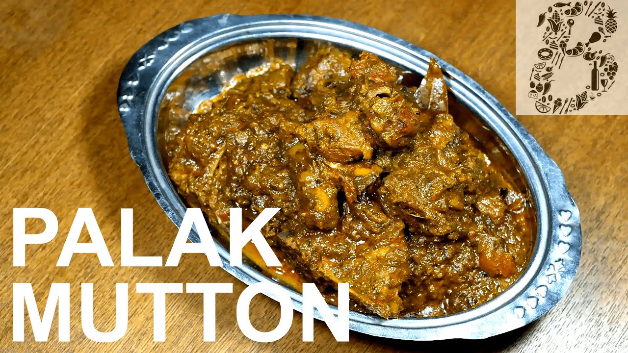 Palak Mutton | Palak Gosht | Spinach Goat Curry