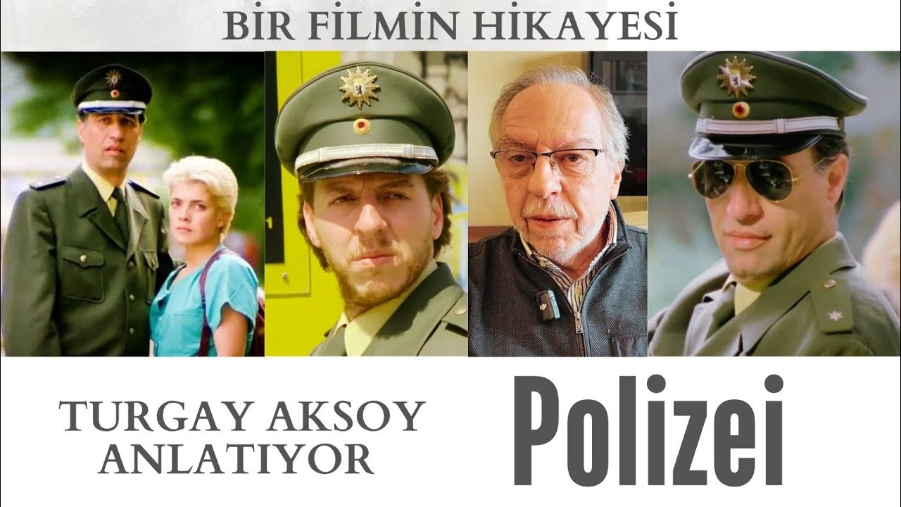 'POLIZEI'yi Turgay Aksoy anlatıyor