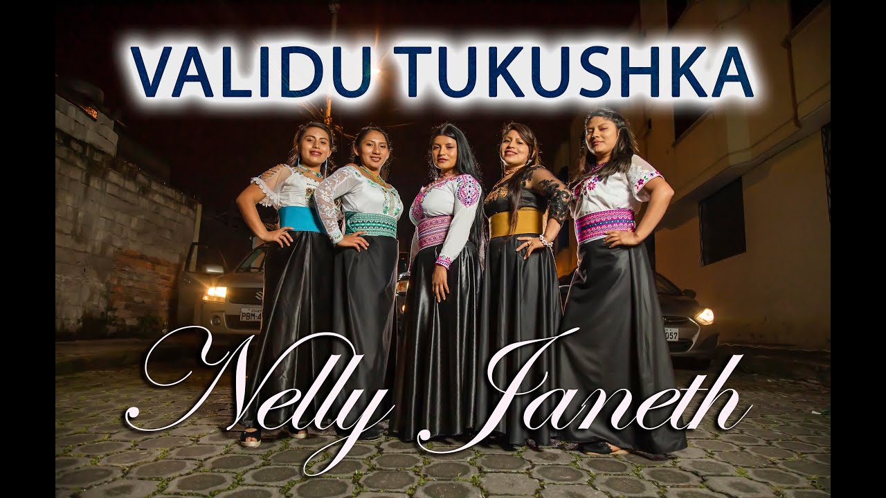 NELLY JANETH - Validu tukushka - Legendario Estudios