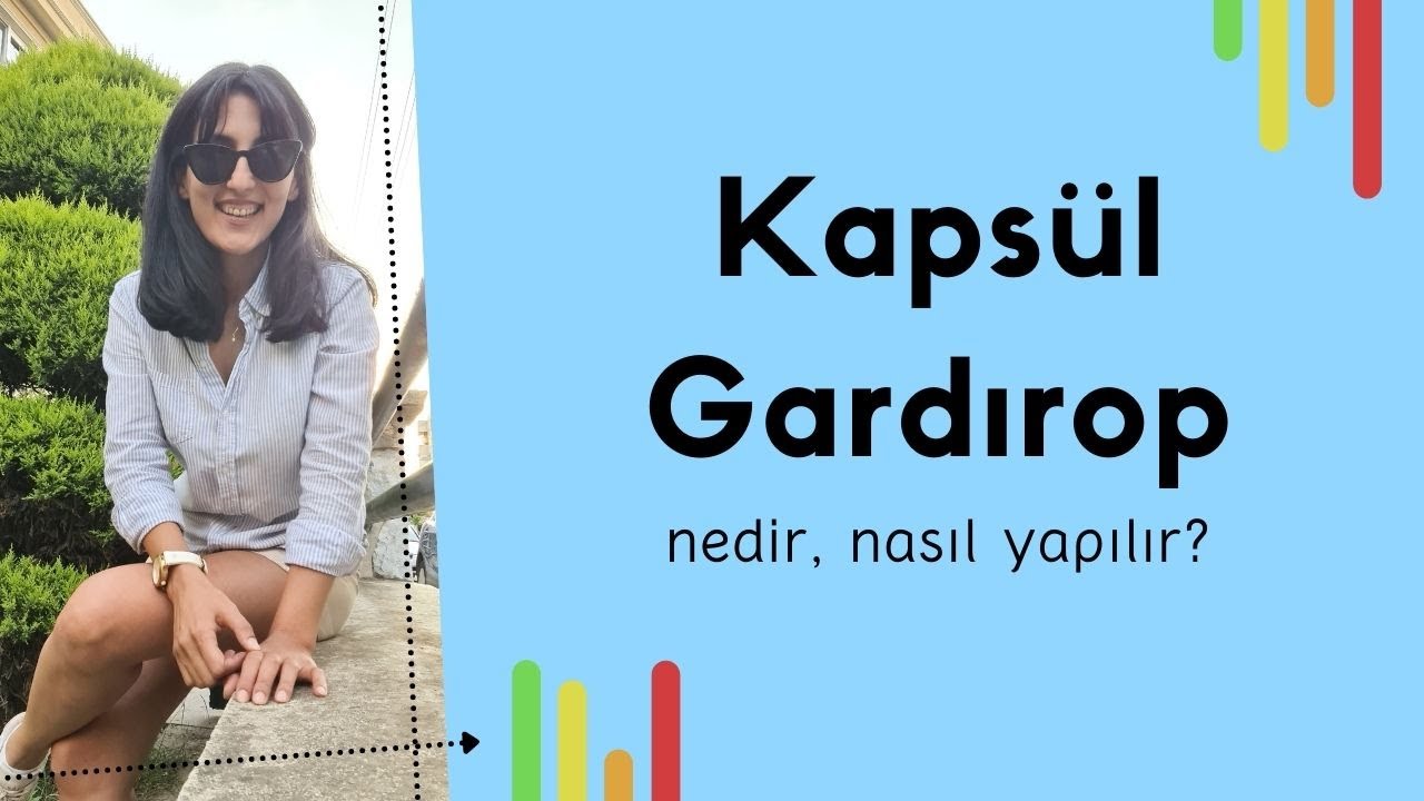 5 ayda 32 parça eşya | Kapsül Gardırop Nedir | Sadeleşme
