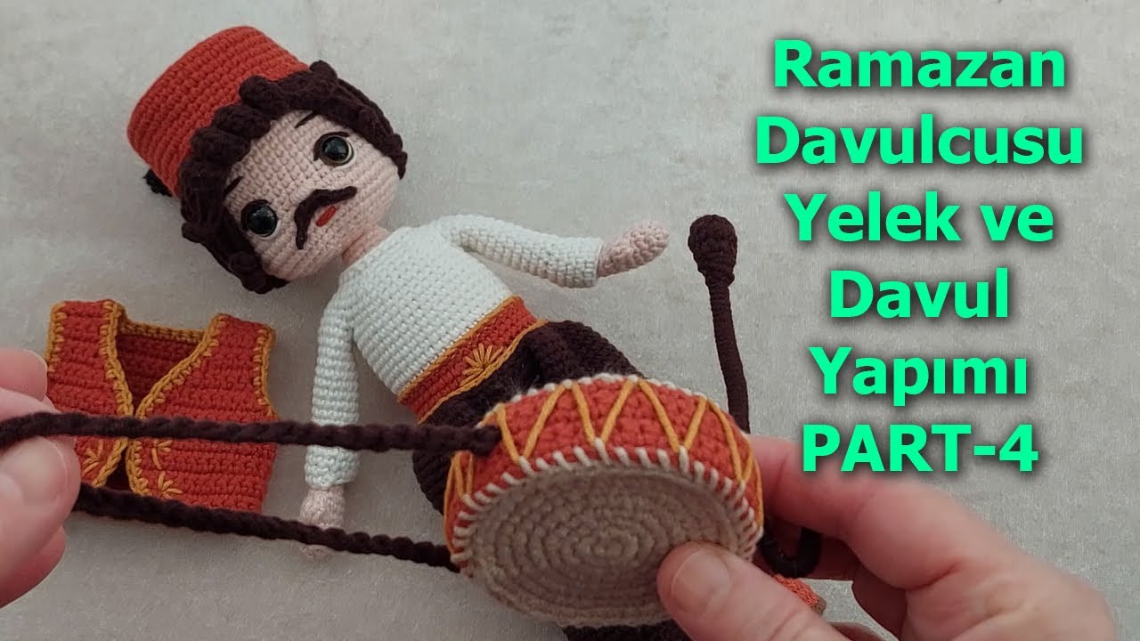 Amigurumi Ramazan Davulcusu 4. B&ouml;l&uuml;m (amigurumi doll Pattern English subtitle)
