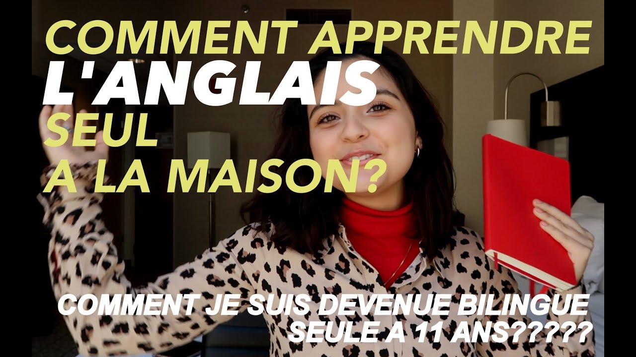 BILINGUE SEULE A 11 ANS?! Apprendre l'anglais comme un natif seul à la maison 🇺🇸🇬🇧
