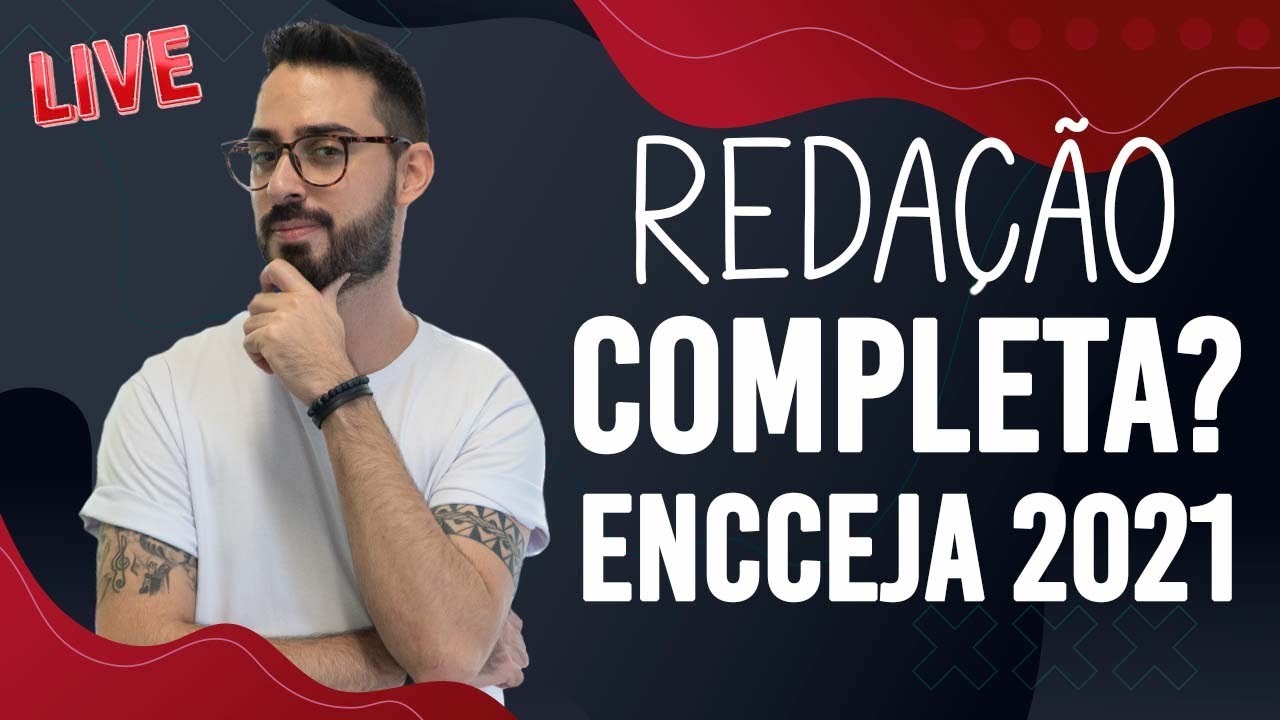REDA&Ccedil;&Atilde;O COMPLETA | ENCCEJA 2021