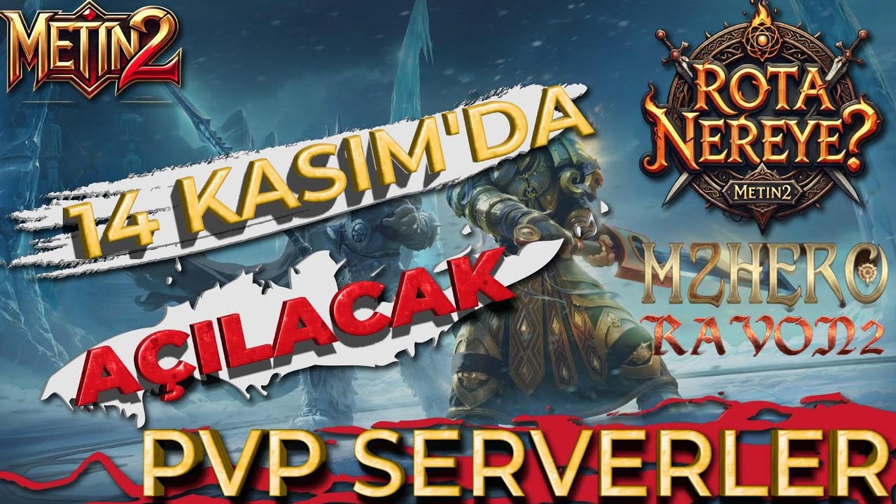 BU HAFTA AÇILACAK SERVERLER METİN2 PVP [ 14 KASIM ]   