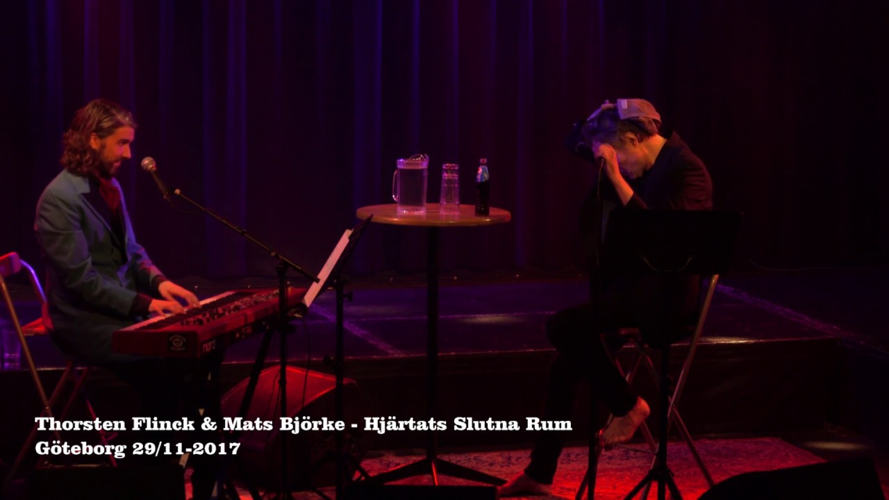 Thorsten Flinck & Mats Björke - Hjärtats Slutna Rum  **LIVE 29/11-2017**  (4K HD)