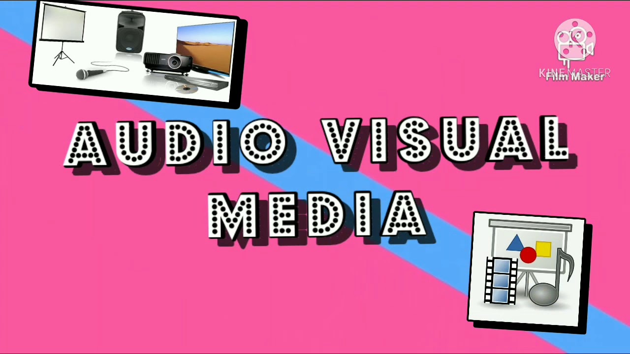Audio Visual Media