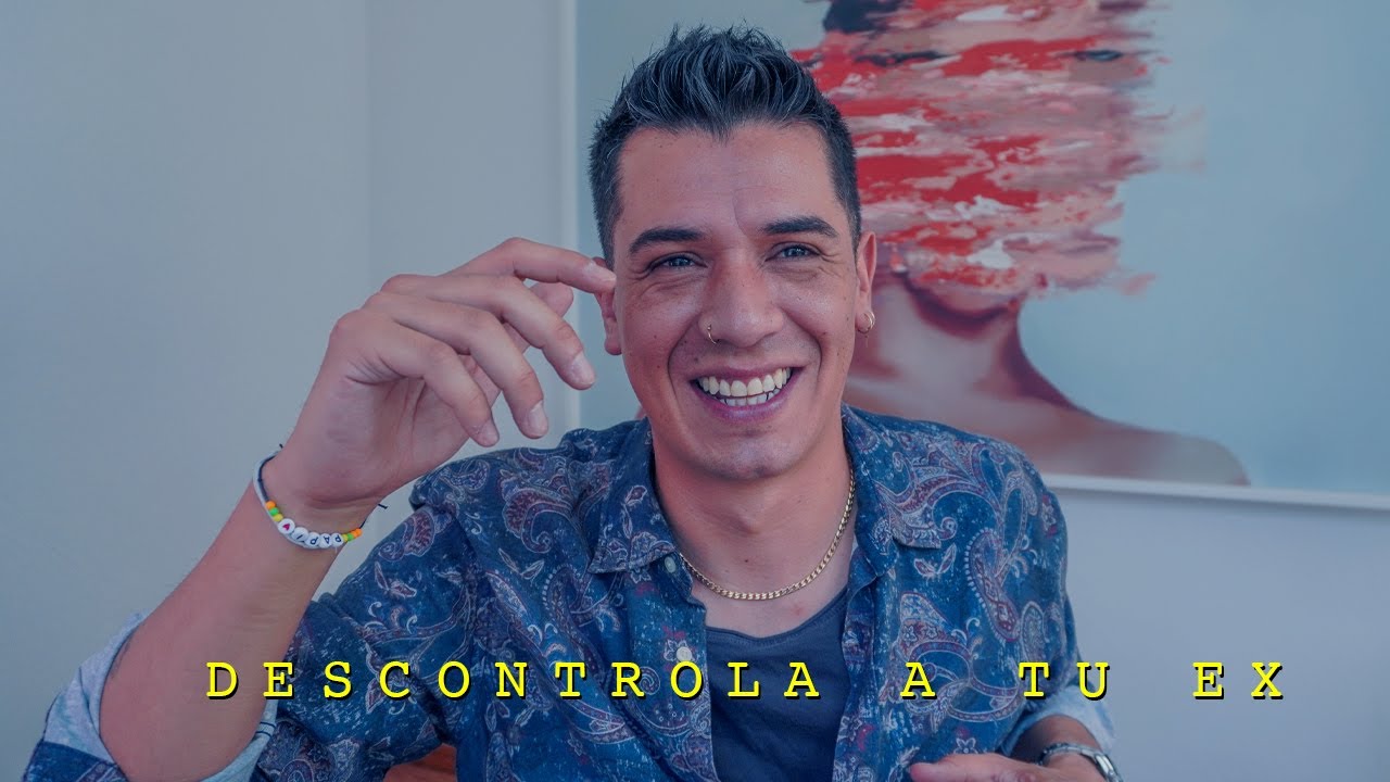 DESCONTROLA A TU EX