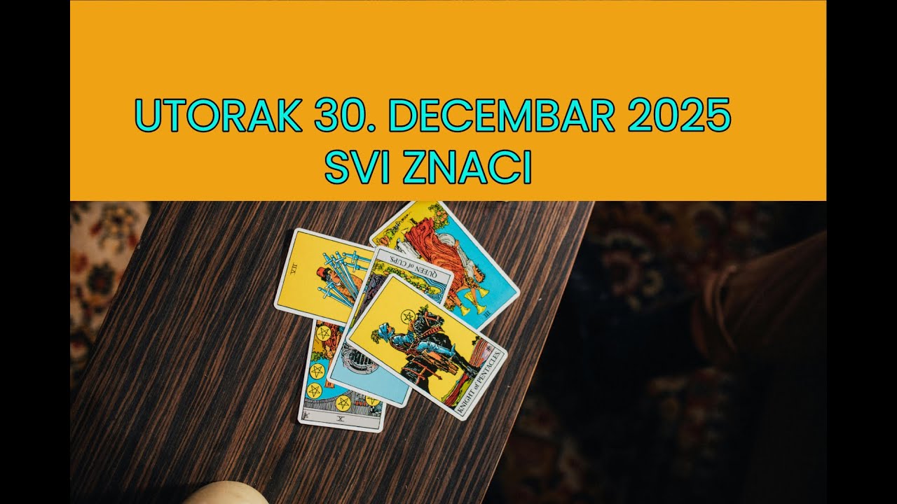UTORAK 30. DECEMBAR 2025 | SVI ZNACI | DNEVNO TAROT OTVARANJE