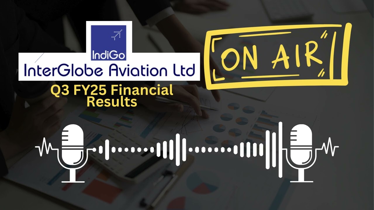 InterGlobe Aviation Ltd (IndiGo) Q3 FY25 Financial Results: Key Highlights