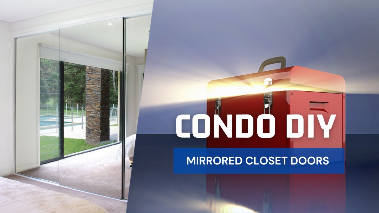 How To Install Mirrored Closet Doors