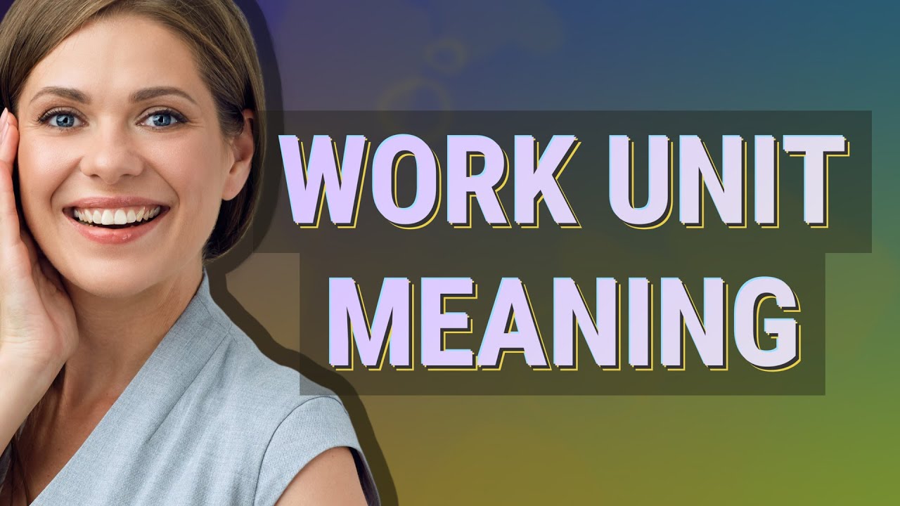 Work unit | meaning of Work unit