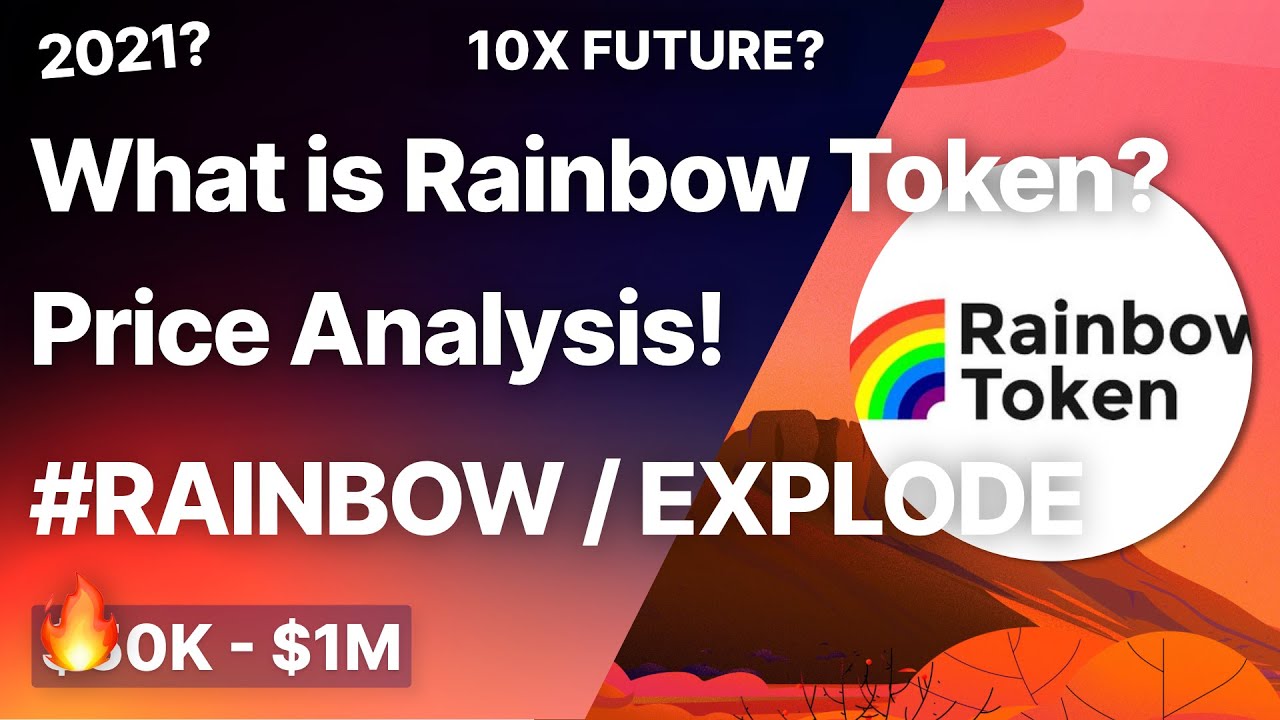 What is Rainbow Token? Whitepaper DeepDive & Realistic Price Analysis! 100X Future?