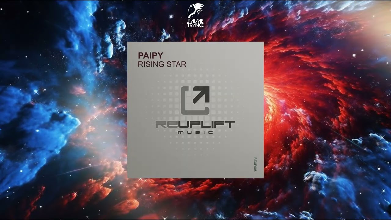 Paipy - Rising Star (Extended Mix) [REUPLIFT MUSIC]