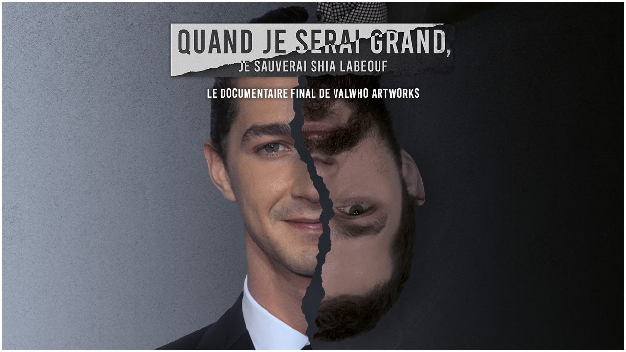 QUAND JE SERAI GRAND, JE SAUVERAI SHIA LABEOUF