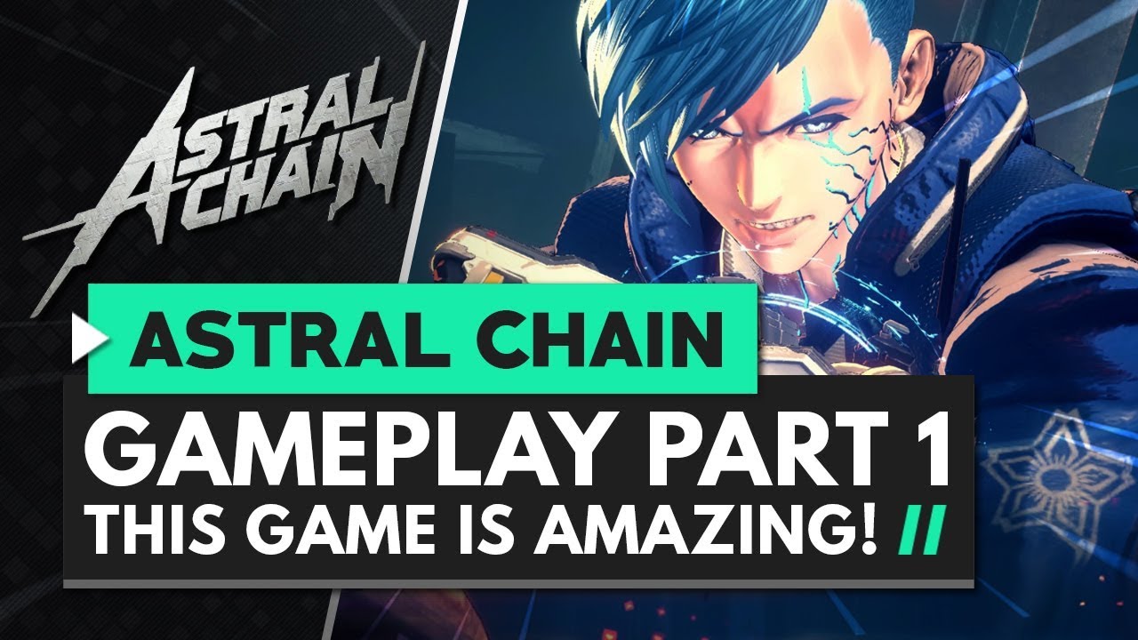 ASTRAL CHAIN | Gameplay Part 1 - This Game is AMAZING!