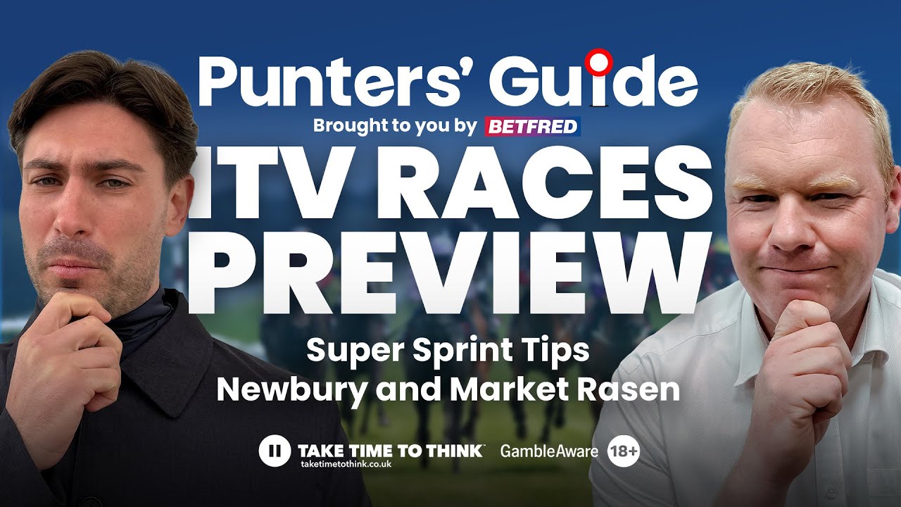 Saturday Racing Tips: Newbury Super Sprint Tips | ITV Racing Preview Newbury and Market Rasen