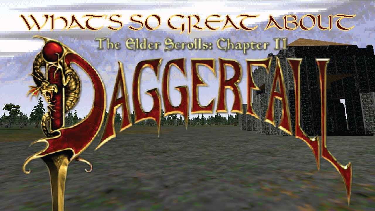 WHAT'S SO GREAT ABOUT: DAGGERFALL [Old]