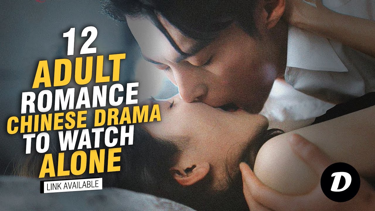 12 Adult Chinese Dramas for the Mature Audience