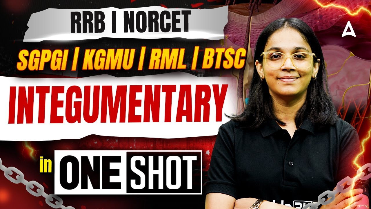 Integumentary System in One Shot | RRB, NORCET SGPGI, KGMU, RML, BTSC | Most Important MCQ Questions