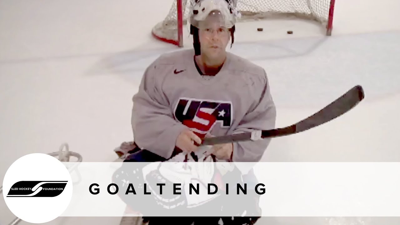 Goaltending | Sled Hockey 101