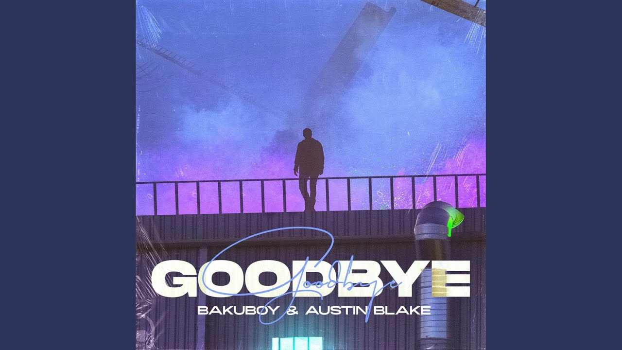 Goodbye