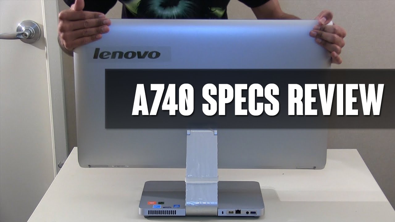 Lenovo A740 AIO Specs Review!