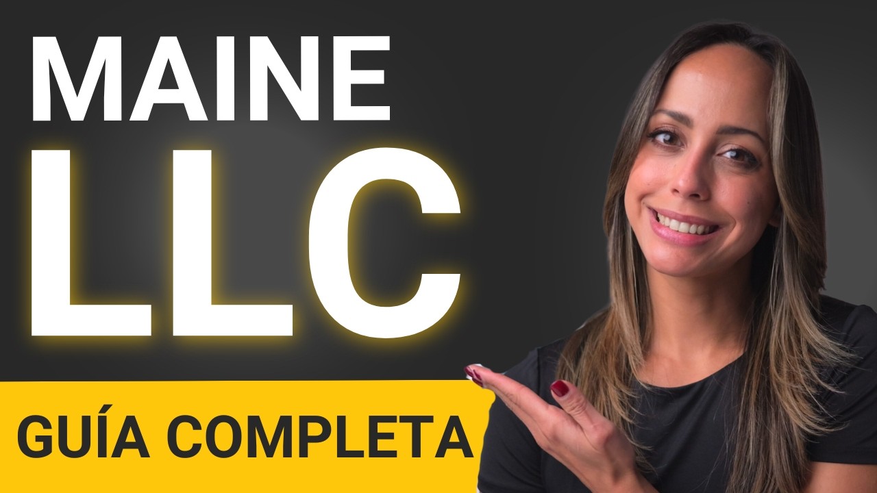Maine LLC 2026: Cómo Crear Tu LLC En Maine Paso A Paso