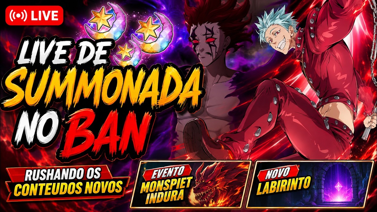LIVE DE SUMMONADA NO BAN E RUSHANDO OS NOVOS CONTEUDOS | THE SEVEN DEADLY SINS: ORIGIN