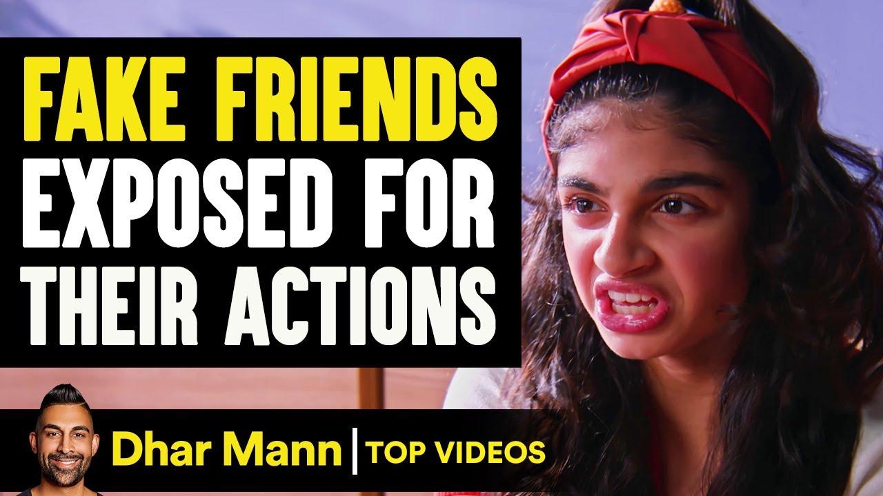 Fake Friends Exposed For Their Actions | Dhar Mann