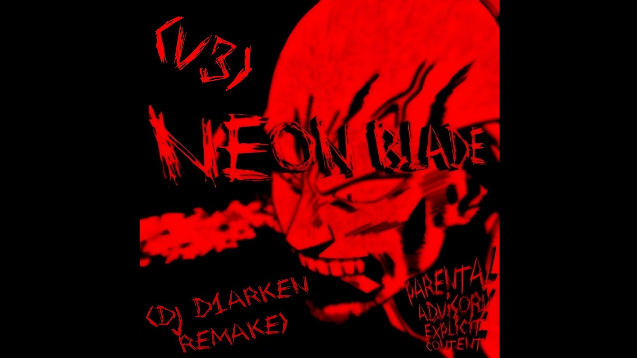 MOONDEITY-NEON BLADE(DJ D1arken remake)(V3)