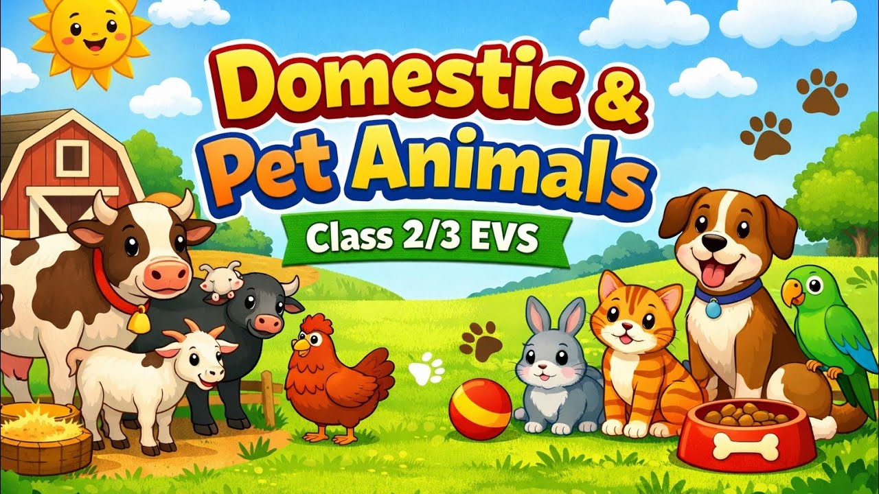 “Domestic & Pet Animals | Class 2/3 EVS | Fun Learning for Kids”