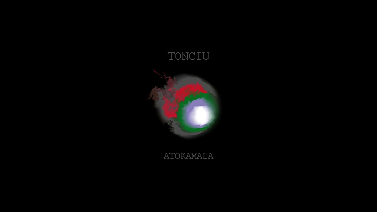 TONCIU - ATOKAMALA