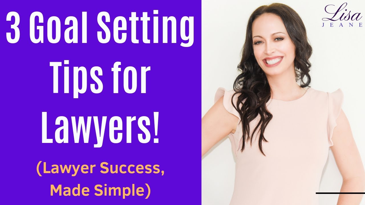 Goal Setting Tips for Lawyers | How Lawyers can Crush Their Goals Faster!